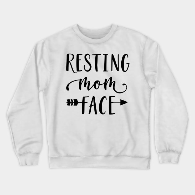 Resting Mom Crewneck Sweatshirt by the kratingdaeng